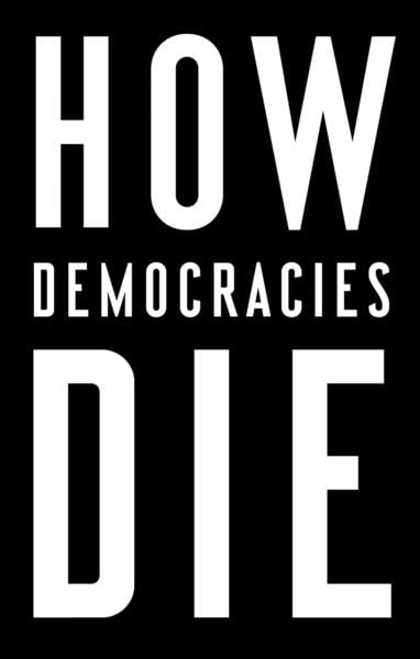 Cover of the book How Democracies Die