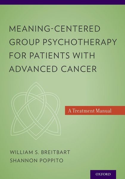 Produktbild: Meaning-Centered Group Psychotherapy for Patients with Advanced Cancer