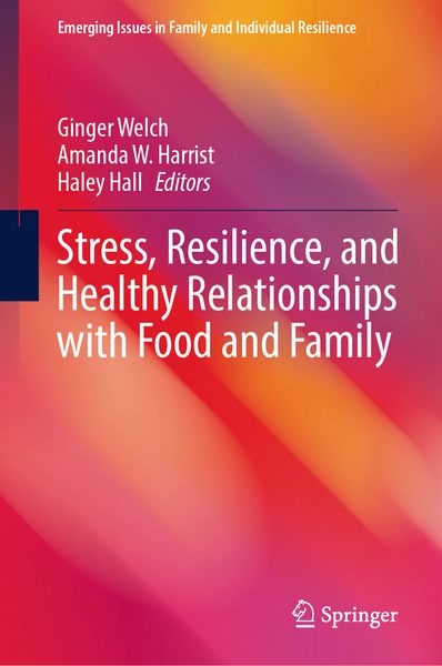 Produktbild: Stress, Resilience, and Healthy Relationships with Food and Family