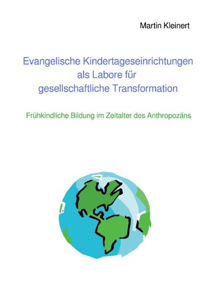 Produktbild: Evangelische Kindertageseinrichtungen als Labore f&uuml;r gesellschaftliche Transformation