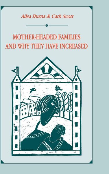 Produktbild: Mother-headed Families and Why They Have Increased
