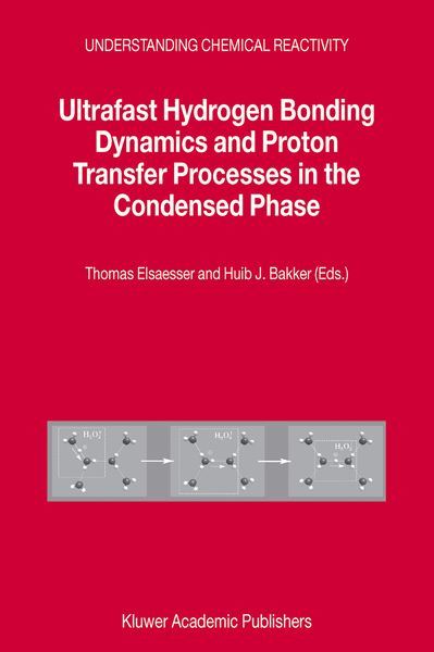 Produktbild: Ultrafast Hydrogen Bonding Dynamics and Proton Transfer Processes in the Condensed Phase