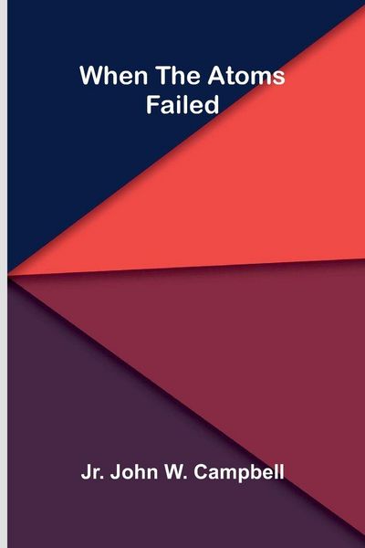 Produktbild: When The Atoms Failed