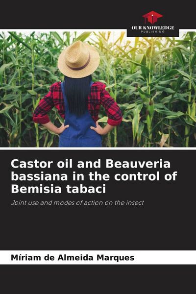 Produktbild: Castor oil and Beauveria bassiana in the control of Bemisia tabaci