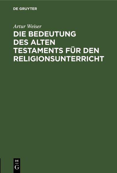 Produktbild: Die Bedeutung des Alten Testaments f&uuml;r den Religionsunterricht