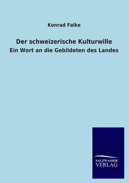 Produktbild: Der schweizerische Kulturwille