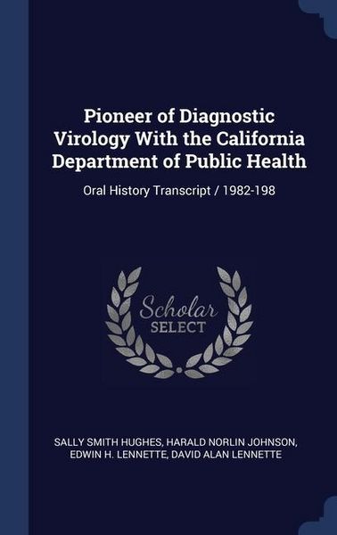 Produktbild: Pioneer of Diagnostic Virology With the California Department of Public Health