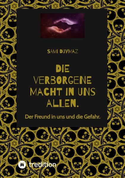 Produktbild: Die verborgene Macht in uns allen.