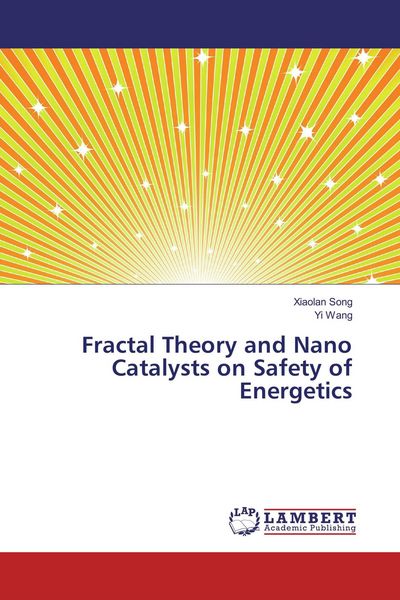 Produktbild: Fractal Theory and Nano Catalysts on Safety of Energetics
