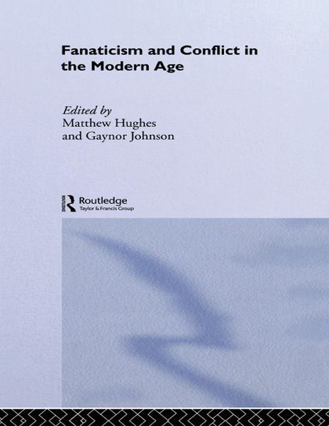 Produktbild: Fanaticism and Conflict in the Modern Age