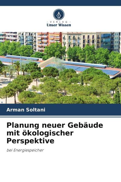 Produktbild: Planung neuer Geb&auml;ude mit &ouml;kologischer Perspektive