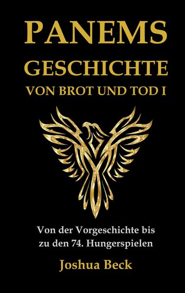 Produktbild: Panems Geschichte von Brot und Tod I