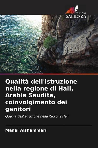 Produktbild: Qualit&agrave; dell'istruzione nella regione di Hail, Arabia Saudita, coinvolgimento dei genitori