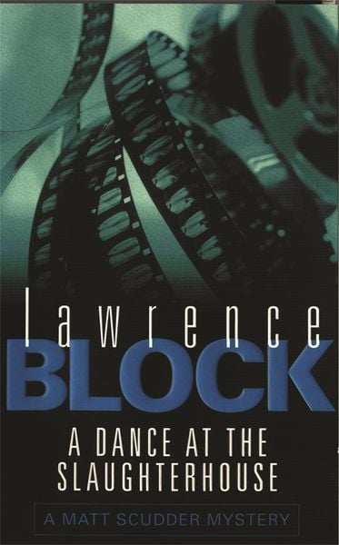A Dance At The Slaughterhouse, Taschenbuch von Lawrence Block, Orion, 9780752827469