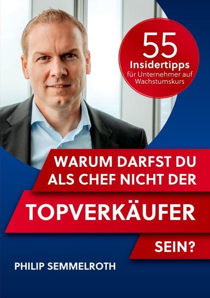 Produktbild: Warum darfst du als Chef nicht der Topverk&auml;ufer sein?
