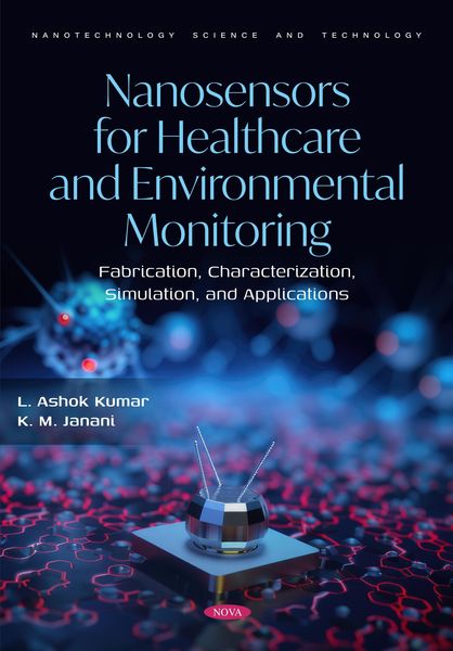 Produktbild: Nanosensors for Healthcare and Environmental Monitoring: Fabrication, Characterization, Simulation, and Applications