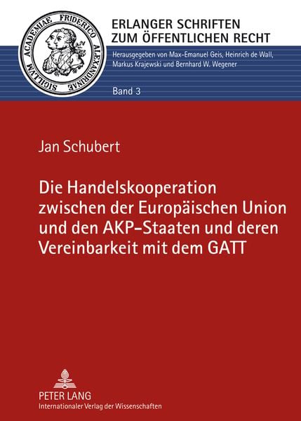 Produktbild: Die Handelskooperation zwischen der Europaeischen Union und den AKP-Staaten und deren Vereinbarkeit mit dem GATT