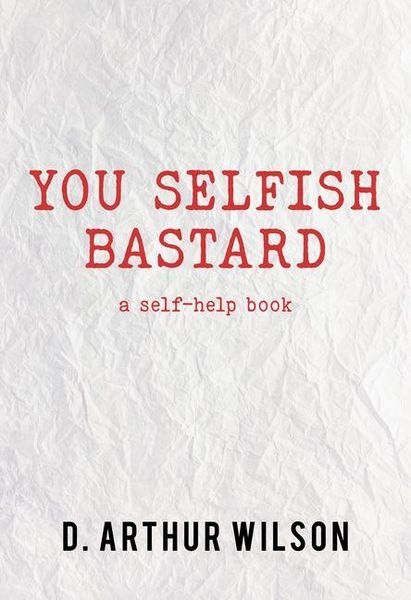 Produktbild: You Selfish Bastard