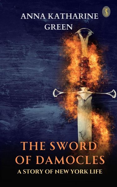 Produktbild: The Sword of Damocles: A Story of New York Life