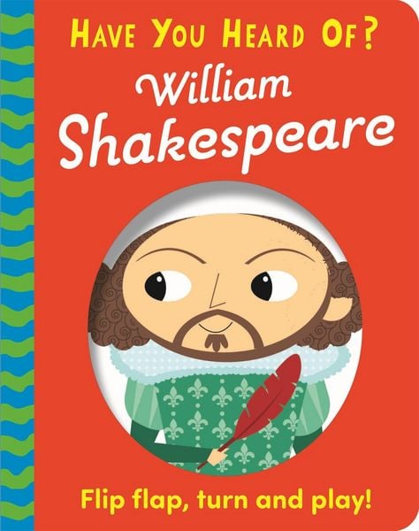 Produktbild: Have You Heard Of?: William Shakespeare