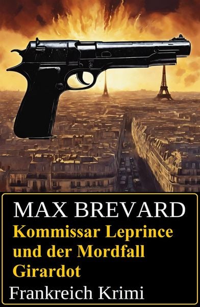 Produktbild: Kommissar Leprince und der Mordfall Girardot: Frankreich Krimi