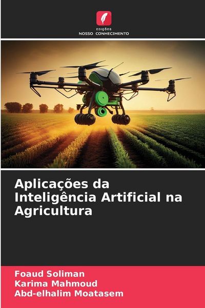 Produktbild: Aplica&ccedil;&otilde;es da Intelig&ecirc;ncia Artificial na Agricultura