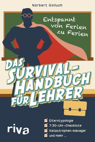 Das Survival-Handbuch für Lehrer, Gebundene Ausgabe von Norbert Golluch, Riva, 9783742303257