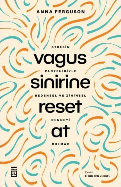 Produktbild: Vagus Sinirine Reset At;Stresin Panzehiriyle Bedensel ve Zihinsel Dengeyi Bulmak