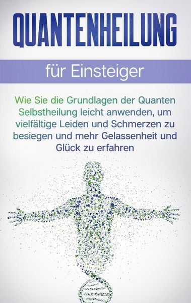 Produktbild: Quantenheilung f&uuml;r Einsteiger