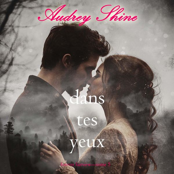 Produktbild: Dans tes yeux (Forever Fairview&mdash;Tome 5)