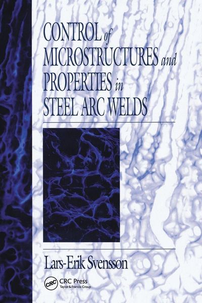 Produktbild: Control of Microstructures and Properties in Steel Arc Welds
