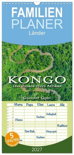 Produktbild: Familienplaner 2027 - KONGO - das dunkle Herz Afrikas mit 5 Spalten (Wandkalender, 21 x 45 cm) CALVENDO