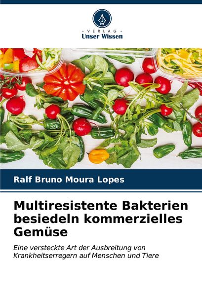 Produktbild: Multiresistente Bakterien besiedeln kommerzielles Gem&uuml;se