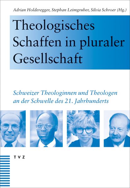 Theologisches Schaffen in pluraler Gesellschaft, Gebundene Ausgabe von , Theologischer Verlag Zürich, 9783290187446