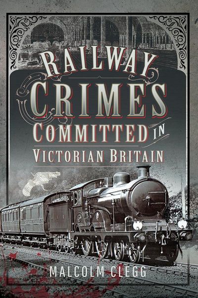 Produktbild: Railway Crimes Committed in Victorian Britain