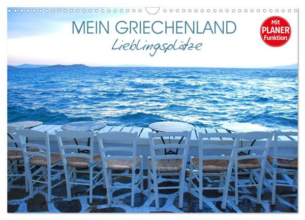 Produktbild: Mein Griechenland - Lieblingspl&auml;tze (Wandkalender 2026 DIN A3 quer), CALVENDO Monatskalender