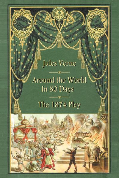Produktbild: Around the World in 80 Days - The 1874 Play