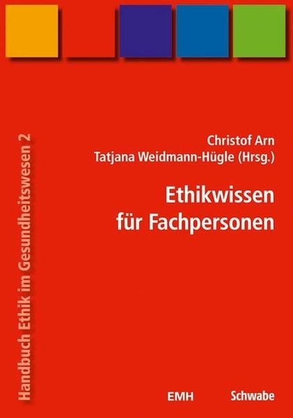 Produktbild: Handbuch Ethik im Gesundheitswesen / Ethikwissen f&uuml;r Fachpersonen