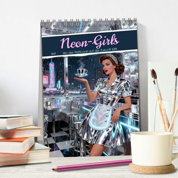 Produktbild: Neon-Girls (Tischkalender 2027 DIN A5 hoch), CALVENDO Monatskalender