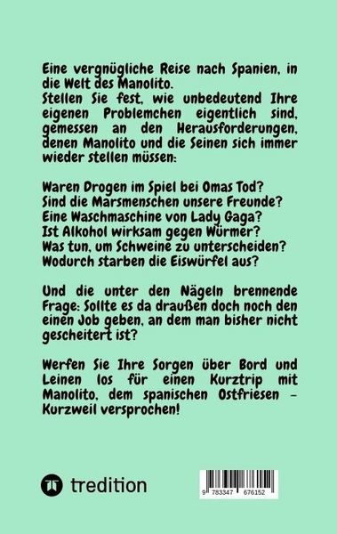Produktbild: Manolito der spanische Ostfriese, Geheimwaffe gegen den Blues! Eine erholsame Pause mit neuen und klassischen Schmunzlern bei zum Teil gut getarnter Komik. Letzte &Ouml;lung f&uuml;r eingerostete Lachmuskeln!