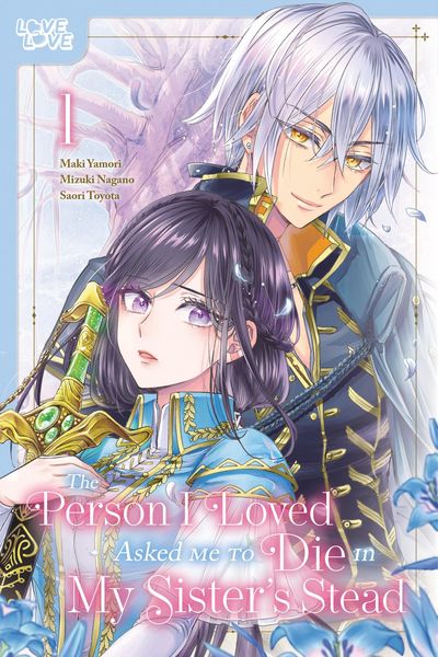 Produktbild: The Person I Loved Asked Me to Die in My Sister's Stead, Volume 1