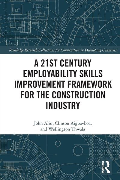 Produktbild: A 21st Century Employability Skills Improvement Framework for the Construction Industry