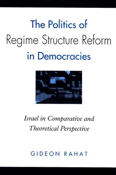 Produktbild: The Politics of Regime Structure Reform in Democracies