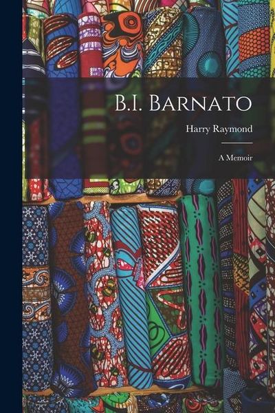 Produktbild: B.I. Barnato: A Memoir