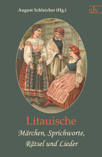 Produktbild: Litauische M&auml;rchen, Sprichworte, R&auml;tsel und Lieder