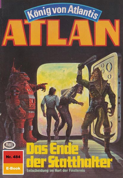 Produktbild: Atlan 484: Das Ende der Statthalter