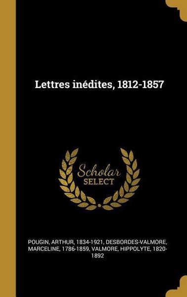 Produktbild: Lettres in&eacute;dites, 1812-1857