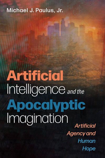 Produktbild: Artificial Intelligence and the Apocalyptic Imagination
