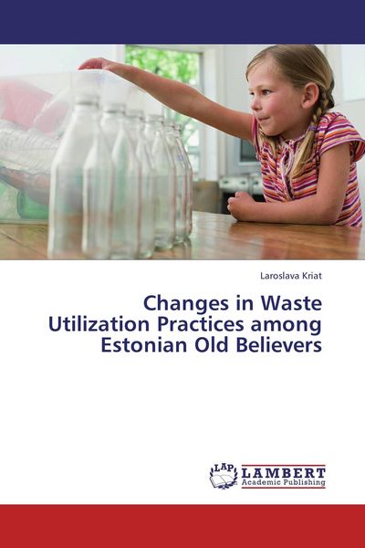 Produktbild: Changes in Waste Utilization Practices among Estonian Old Believers