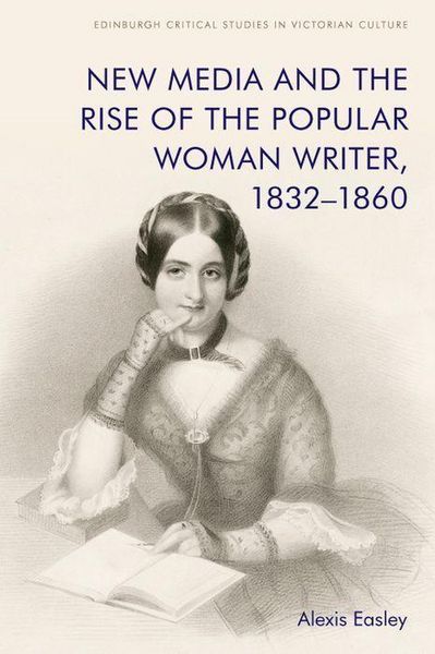Produktbild: New Media and the Rise of the Popular Woman Writer, 1832-1860